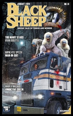 Black Sheep: Unique Tales of Terror and Wonder No. 31 - January 2026 - Dark Horses Magazine, #31