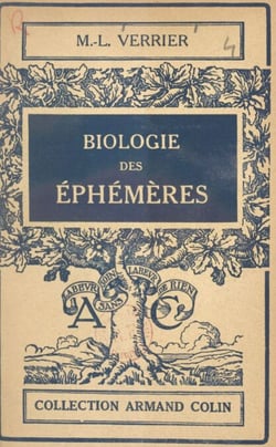 Biologie des éphémères - Avec 42 figures