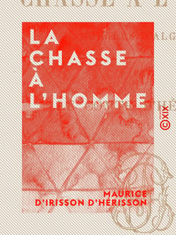 La Chasse à l'homme - Guerres d'Algérie