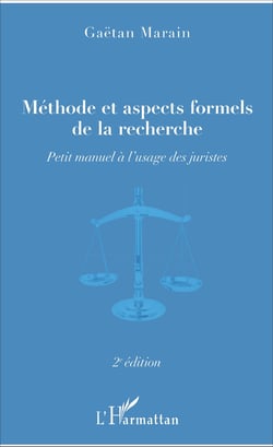 Méthode et aspects formels de la recherche - Petit manuel à l'usage des juristes - 2e édition