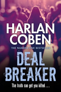 Deal Breaker - From the Number One bestselling creator of the hit Netflix series Missing You