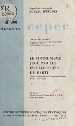 Le communisme jugé par les intellectuels du Parti - 16e exposé fait au Bureau d'études du C.E.P.E.C. le 29 juin 1960