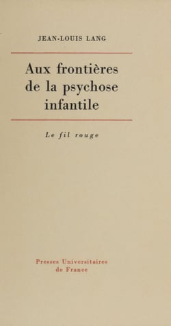 Aux frontières de la psychose infantile