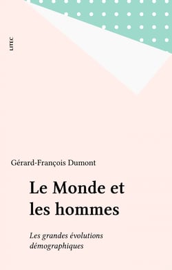 Le Monde et les hommes - Les grandes évolutions démographiques
