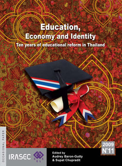 Education, Economy and Identity - Ten years of Educational Reform in Thailand