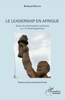 Le leadership en Afrique - Essai de philosophie publique sur le développement