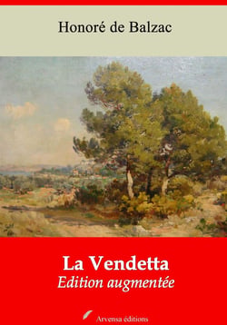 La Vendetta – suivi d'annexes - Nouvelle édition 2019