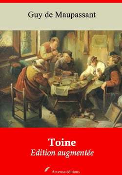 Toine – suivi d'annexes - Nouvelle édition 2019