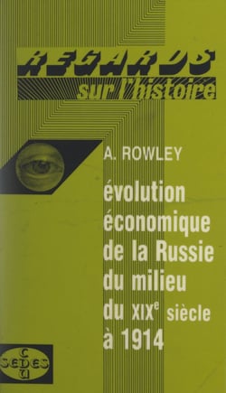 Évolution économique de la Russie, du milieu du XIXe siècle à 1914 - Histoire générale