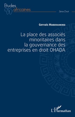 La place des associés minoritaires dans la gouvernance ds entreprsies en droit OHADA