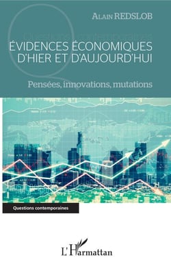 Evidences économiques d'hier et d'aujourd'hui - Pensées, innovations, mutations