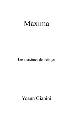 Maxima - Les maximes de petit yo