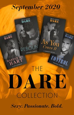 The Dare Collection September 2020 - Harden My Hart (The Notorious Harts) / Losing Control / The Rebound / As You Crave It