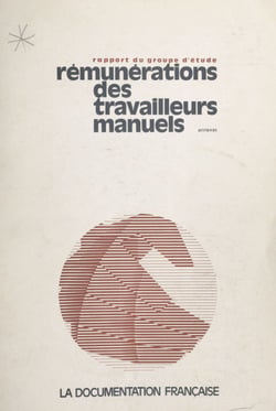 Rapport du Groupe d'étude des rémunérations des travailleurs manuels (2). Annexes