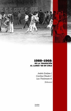 1988 - 1968 - De la Transición al largo ‘68 en Chile