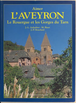 L'Aveyron, le Rouergue et les Gorges du Tarn