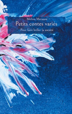 Petits contes variés - pour faire briller la société