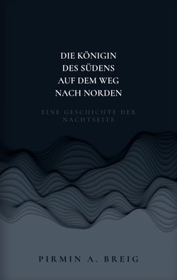 Die Königin des Südens auf dem Weg nach Norden - Eine Geschichte der Nachtseite
