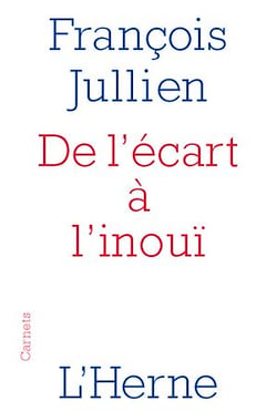 De l'écart à l'inouï - Un chemin de pensée