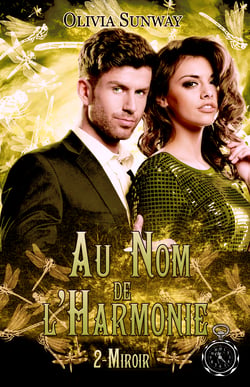 Au Nom de l'Harmonie, tome 2 : Miroir - Romance paranormale - fantasy urbaine - bit lit