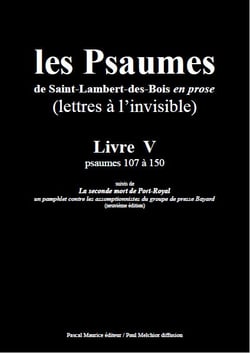 Les Psaumes de Saint-Lambert-des-Bois en prose - Livre V : psaumes 107 à 150