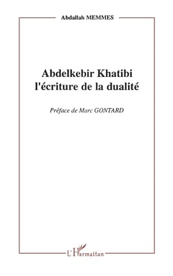 Abdelkebir Khatibi l'écriture de la dualité