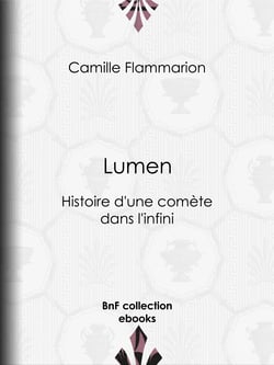 Lumen - Histoire d'une comète dans l'infini