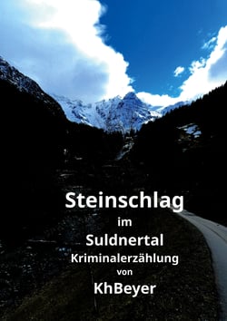 Steinschlag im Suldnertal - Kriminalerzählung