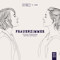 Frauenzimmer - 12 Frauen, 12 Geschichten über Mut und Frausein