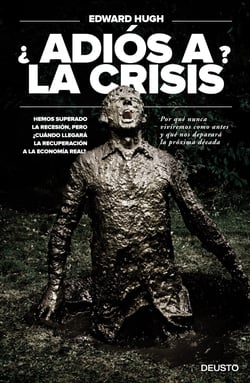 ¿Adiós a la crisis? - Hemos superado la recesión, pero ¿cuándo llegará la recuperación a la economía real?
