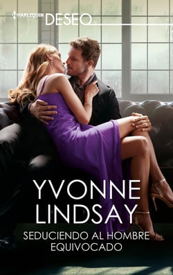 Seduciendo al hombre equivocado - El mejor regalo para San Valentín, una novela de Harlequin