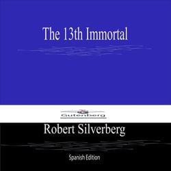 The 13th Immortal (Spanish Edition)