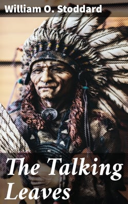 The Talking Leaves - An Indian Story