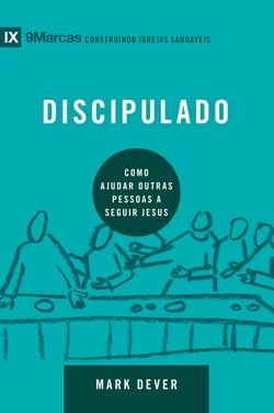 Discipulado - Como ajudar outras pessoas a seguir Jesus
