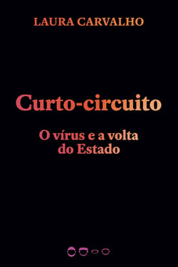 Curto-circuito - O vírus e a volta do Estado