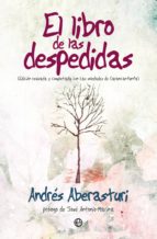 El libro de las despedidas - Edición revisada y completada con Las soledades de Carancanfunfa