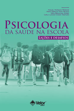 Psicologia da saúde na escola - Lições e desafios