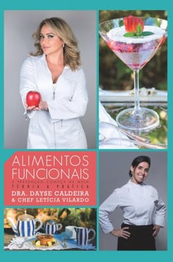 Alimentos Funcionais - A prevenção começa na mesa