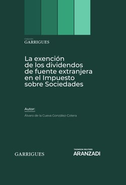 La exención de los dividendos de fuente extranjera en el Impuesto sobre Sociedades