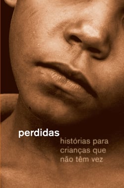 Perdidas - Histórias para crianças que não têm vez