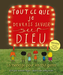Tout ce que je devrais savoir sur Dieu - La théologie pour les tout-petits