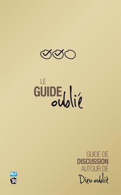 Le Guide oublié - Guide de discussion autour de Dieu oublié