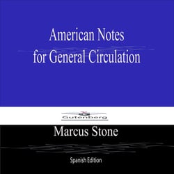 American Notes  for General Circulation (Spanish Edition)