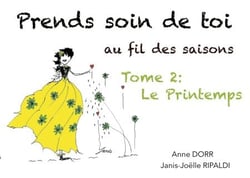 Prends soin de toi au fil des saisons - Tome 2: le printemps
