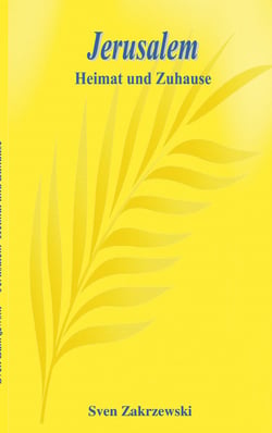 Jerusalem - Heimat und Zuhause