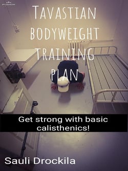 Tavastian bodyweight training plan - Get strong with basic calisthenics