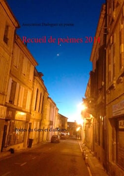 Recueil de poèmes 2014 - Poètes du Gers et d'ailleurs