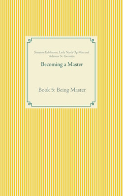 Becoming a Master - Book 5: Being Master