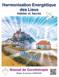 Harmonisation Energétique des Lieux - Habitat et haut-lieux sacrés 2020