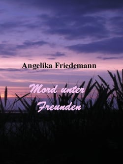 Mord unter Freunden